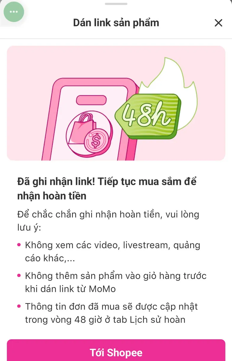 Màn hình Hoàn tiền mua sắm của MoMo sau khi dán link: Đã ghi nhận link! Tiếp tục mua sắm để nhận hoàn tiền. Thông tin đơn đã mua sẽ được cập nhật trong vòng 48 giờ. Không có số tiền hoàn