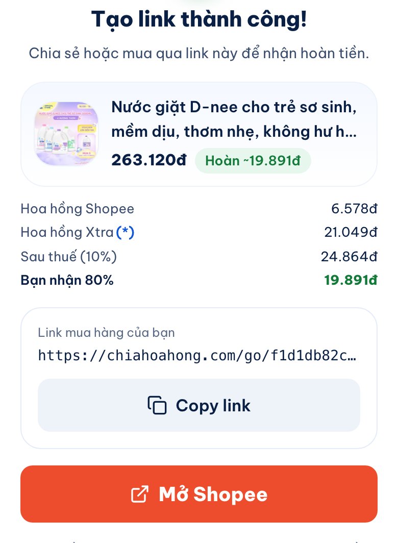 Cửa sổ Tạo link thành công trên chiahoahong.com cho can nước giặt D-nee 3000ml giá 263.120đ, hoàn khoảng 19.891đ. Bảng tính: hoa hồng Shopee 6.578đ, hoa hồng Xtra 21.049đ, sau thuế 10% còn 24.864đ, bạn nhận 80% là 19.891đ
